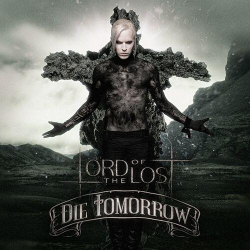 : Lord Of The Lost - Die Tomorrow (Deluxe Edition) (2022)