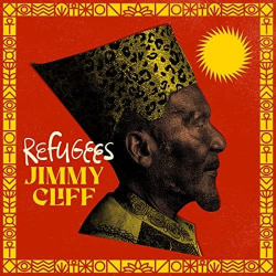 : Jimmy Cliff - Refugees (2022)