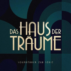 : Henning Fuchs - Das Haus der Träume (Soundtrack zur Serie) (2022)