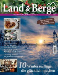 :  Land und Berge Magazin Januar-Februar No 01 2023