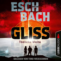 : Andreas Eschbach - Gliss - Tödliche Weite