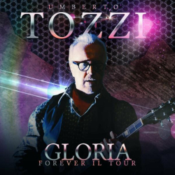 : Umberto Tozzi - GLORIA FOREVER Il Tour (2022)