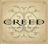 : Creed - With Arms Wide Open: A Retrospective (2015)