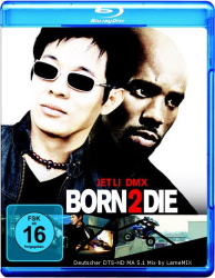 : Born 2 Die 2003 German DTSD DL 720p BluRay x264 - LameMIX