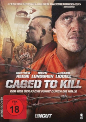 : Caged to Kill 2015 German Dl 1080p Web x264-Ndrangheta