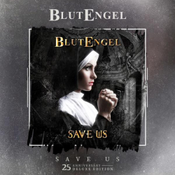 : Blutengel - Save Us (25th Anniversary Deluxe Edition) (2022)