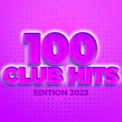 : 100 Club Hits - Edition 2023 (2022)