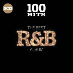 : 100 Hits - The Best R&B Album [2018] FLAC