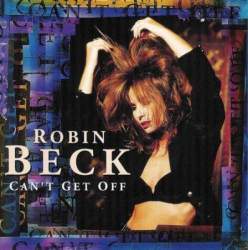 : Robin Beck - Can't Get Off (1994)