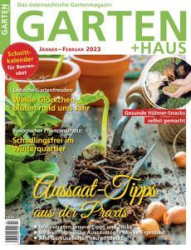 :  Garten + Haus Magazin Januar-Februar No 01,02 2023