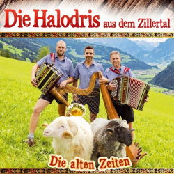 : Die Halodris aus dem Zillertal - Die alten Zeiten (2023)