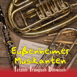 : Eußenheimer Musikanten - Fetzich frängisch böhmisch (2022)