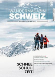 :  Wandermagazin Schweiz Januar-Februar No 01 2023