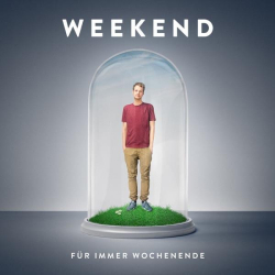 : Weekend - Für immer Wochenende (Deluxe Edition) (2015)