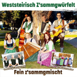 : Weststeirisch Z'sammgwürfelt - Fein z’sammgmischt - Altes & Neues - Echte Volksmusik (2023)