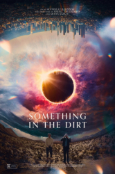 : Something in the Dirt 2022 Complete Bluray-Incubo