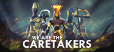 : We Are The Caretakers-Tenoke