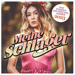 : Meine Schlager - Das werden die Hits des Jahres 2023 (2023) mp3 / Flac