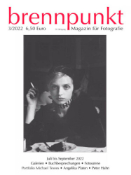 : brennpunkt Magazin für Fotografie Nr 3 2022