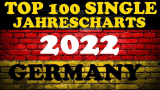 : German Top 100 Single Jahrescharts 2022 (2022)