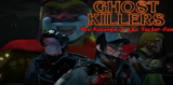 : Ghost Killers The Revenge of the Sucker Fun-Tenoke