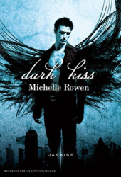 : Michelle Rowen - Dark Kiss