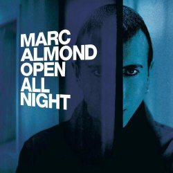 : Marc Almond - Open All Night (Expanded Edition) (2023)
