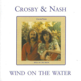 : David Crosby & Graham Nash - Wind On The Water (1975,2012)