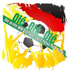 : Olé, Olé, Olé - Die große WM Schlager- und Feten-Hits Party (2022)