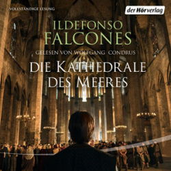 : Ildefonso Falcones - Die Kathedrale des Meeres