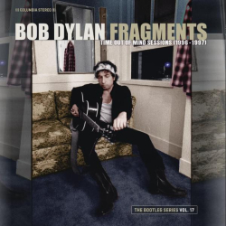 : Bob Dylan - Fragments - Time Out of Mind Sessions 1996-1997: The Bootleg Series Vol. 17 (Deluxe Edition) (2023)