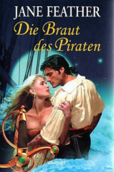 : Jane Feather - Braut Bd. 3 - Die Braut des Piraten