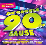 :  Die Grosse 90er Sause - Alle Starken Hits Der 90er (2019)