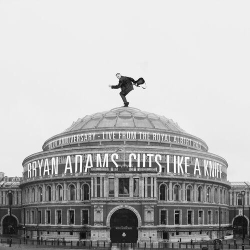 : Bryan Adams - Cuts Like A Knife - 40th Anniversary, Live From The Royal Albert Hall (2023)