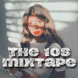 : The 10s Mixtape (2023)
