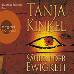 : Tanja Kinkel - Säulen der Ewigkeit