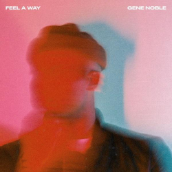 : Gene Noble - Feel A Way (2023)