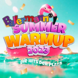 : Ballermann Summer Warmup 2023 - Die Hits der Playa (2023)