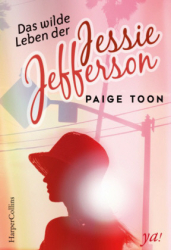 : Paige Toon - Das wilde Leben der Jessie Jefferson