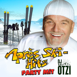 : DJ Ötzi - Après Ski Hits Party mit DJ Ötzi (2023) mp3 / Flac