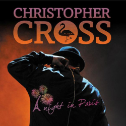 : Christopher Cross - A Night in Paris (Live) (2013)