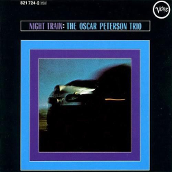 : The Oscar Peterson Trio - Night Train (1963)