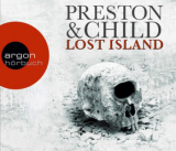 : Douglas Preston & Lincoln Child - Lost Island: Expedition in den Tod