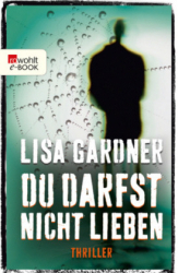 : Lisa Gardner - Du darfst nicht lieben