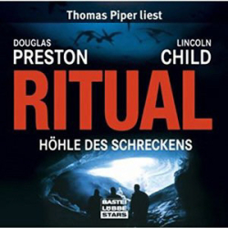 : Douglas Preston & Lincoln Child - Ritual - Höhle des Schreckens