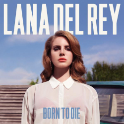 : Lana Del Rey - Born To Die (2016)
