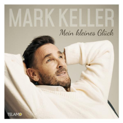 : Mark Keller - Mein kleines Glück (2023)