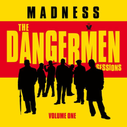 : Madness - The Dangermen Sessions, Vol. 1 (Expanded Edition) (2023)
