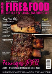 : Fire und Food Grillen und Barbecuen Magazin No 01 2023
