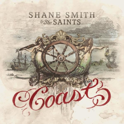 : Shane Smith & the Saints - Coast (2013)